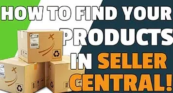How-to-find-your-products-in-seller-central